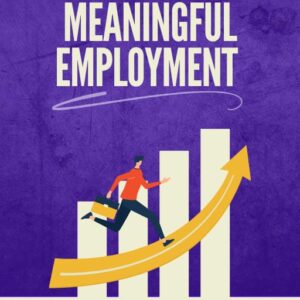 Pursuit of Meaning Employment